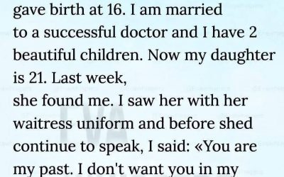 I abandoned my daughter… She came back when we needed her most
